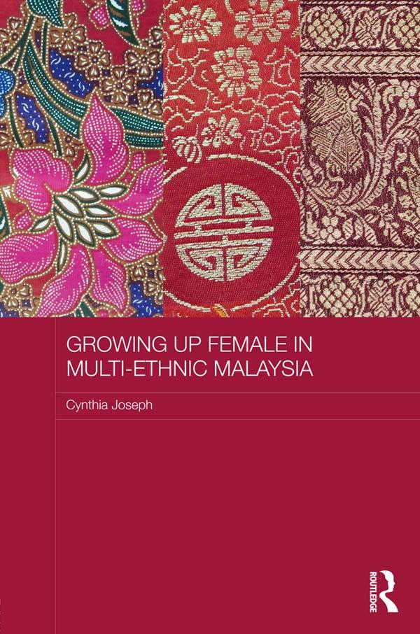 Growing up Female in Multi-Ethnic Malaysia by Cynthia Joseph