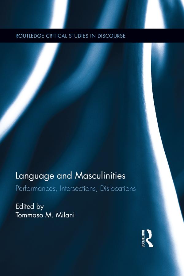 Language and Masculinities by Tommaso M. Milani