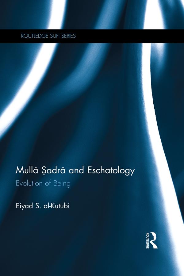 Mulla Sadra and Eschatology by Eiyad Al-Kutubi