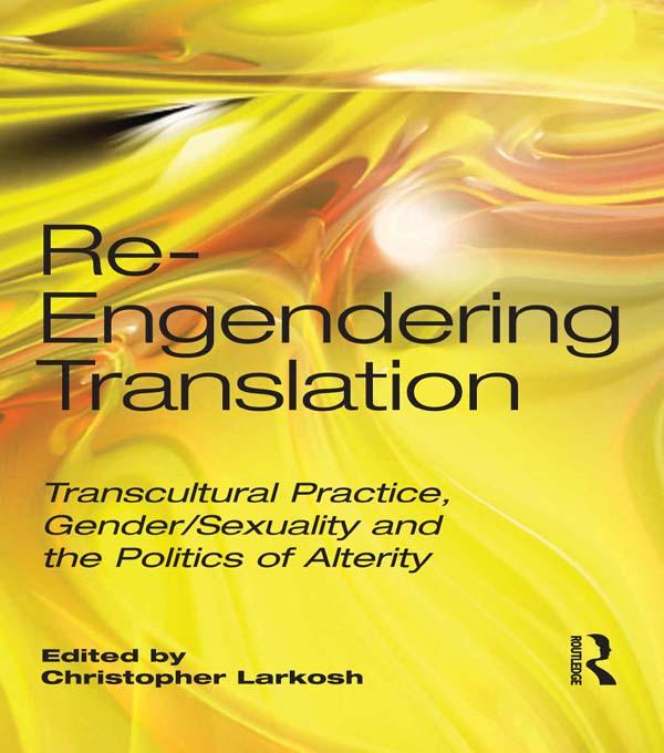 Re-Engendering Translation by Christopher Larkosh