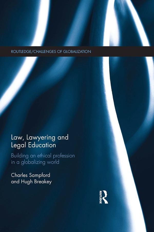 Law, Lawyering and Legal Education by Charles Sampford, Hugh Breakey