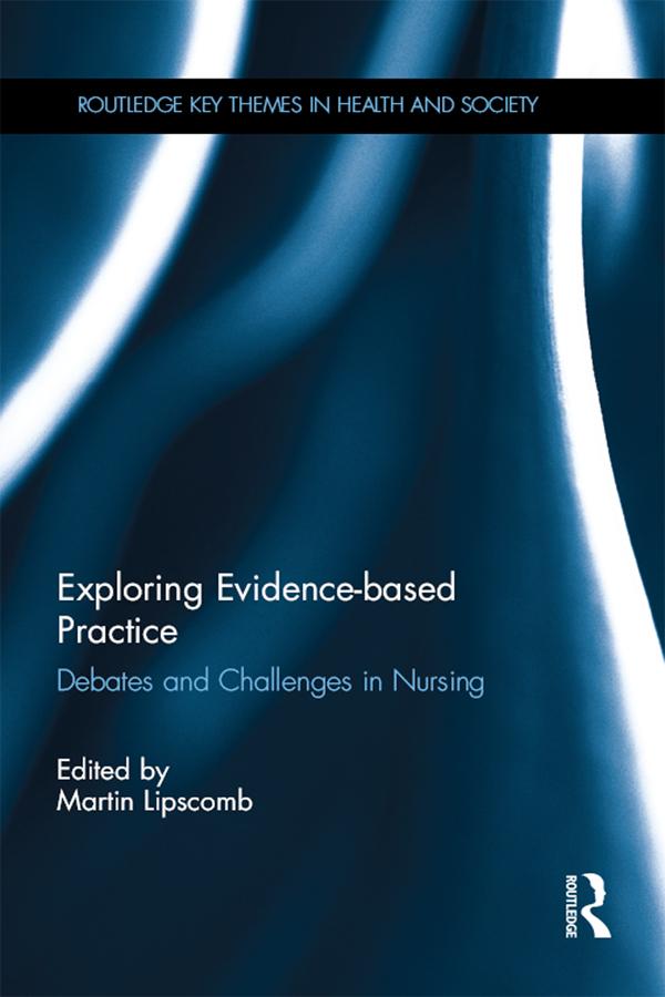 Exploring Evidence-based Practice by Martin Lipscomb