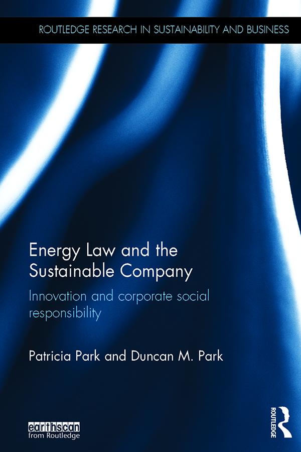 Energy Law and the Sustainable Company by Duncan Park, Patricia Park