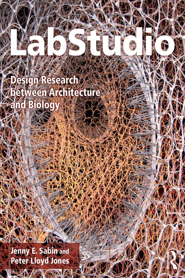 LabStudio by Jenny Sabin, Peter Jones