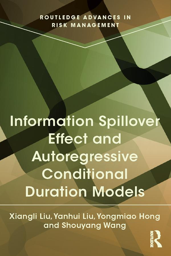 Information Spillover Effect and Autoregressive Conditional Duration Models by Shouyang Wang, Xiangli Liu, Yanhui Liu, Yongmiao Hong