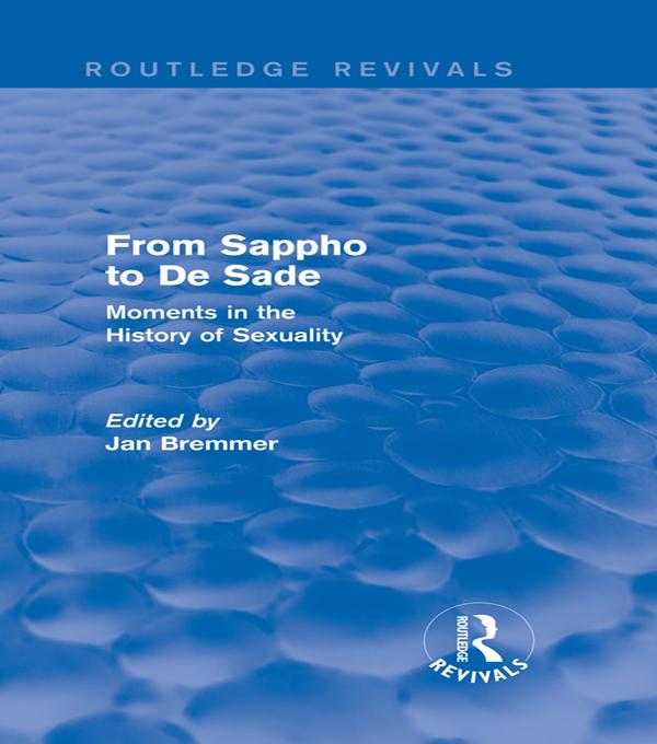From Sappho to De Sade (Routledge Revivals) by Jan N. Bremmer