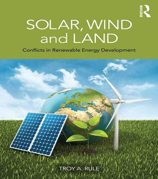 Solar, Wind and Land by Troy A. Rule