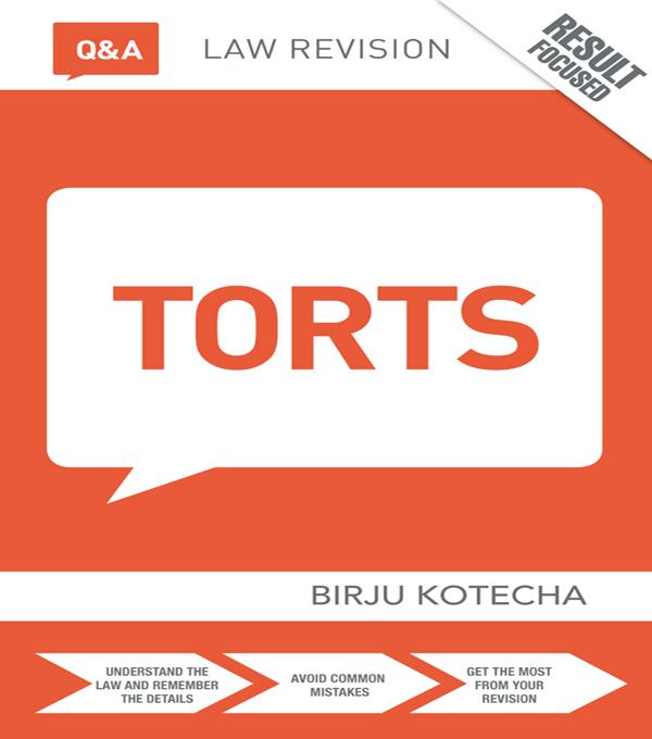Q&A Torts by Birju Kotecha