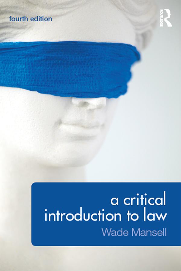 A Critical Introduction to Law by Alan Thomson, Belinda Meteyard, Wade Mansell