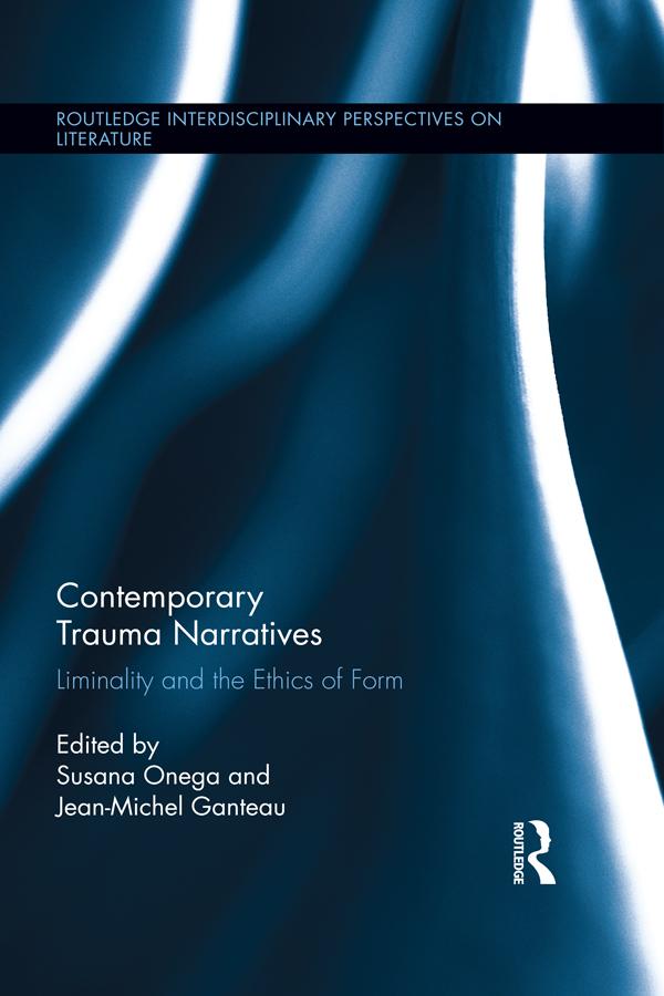 Contemporary Trauma Narratives by Jean-Michel Ganteau, Susana Onega