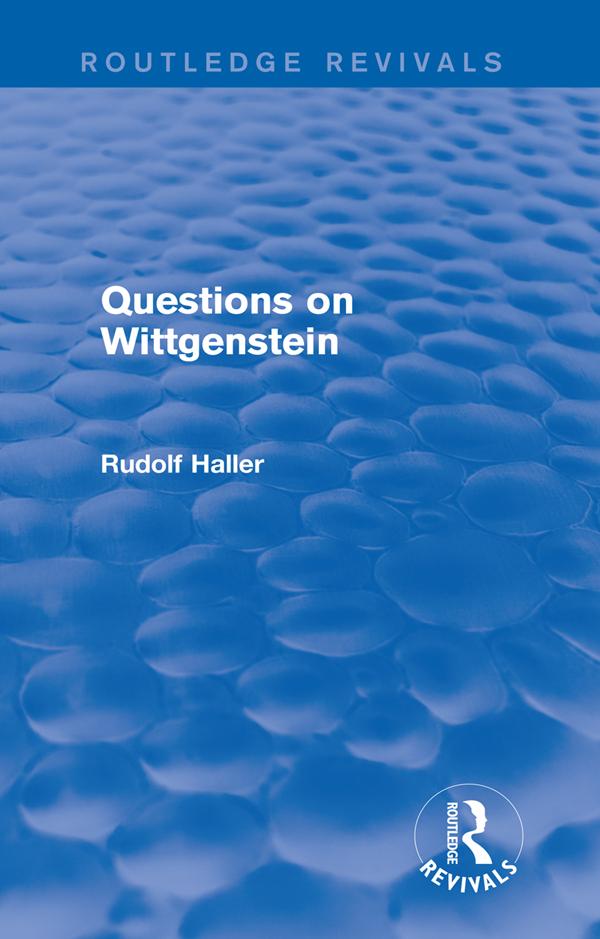 Questions on Wittgenstein (Routledge Revivals) by Rudolf Haller