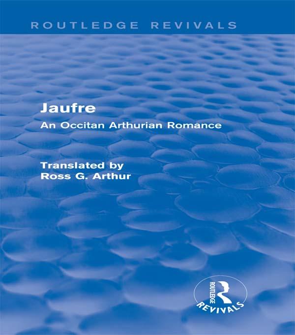 Jaufre (Routledge Revivals) by Ross Arthur