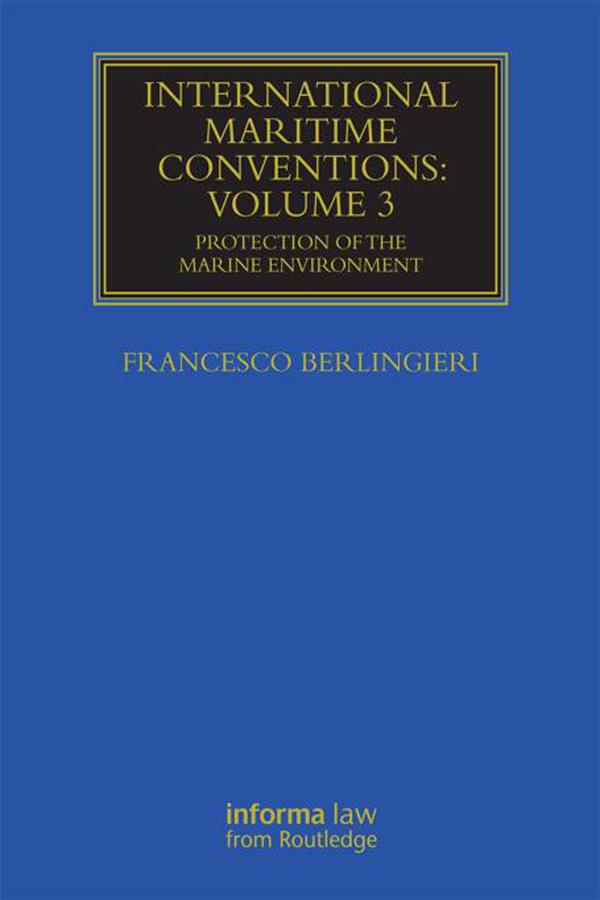 International Maritime Conventions (Volume 3) by Francesco Berlingieri