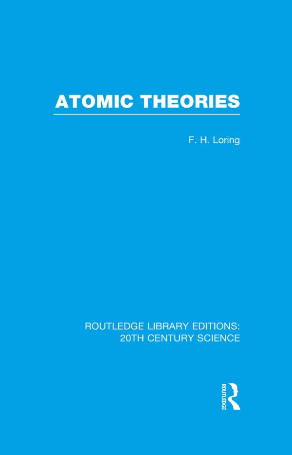 Atomic Theories by F.H. Loring