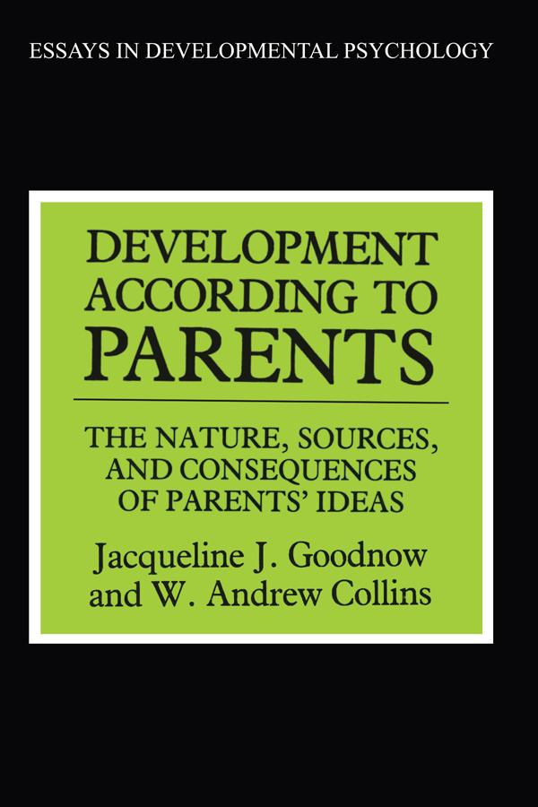 Development According to Parents by Jacqueline J. Goodnow, W. Andrews Collins