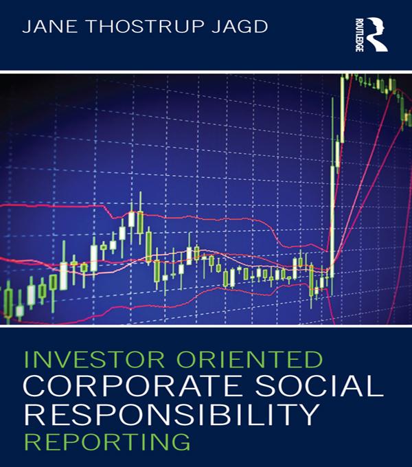 Investor Oriented Corporate Social Responsibility Reporting by Jane Thostrup Jagd