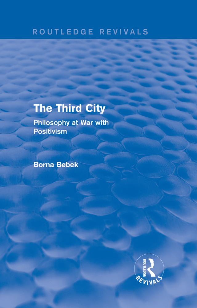 The Third City (Routledge Revivals) by Borna Bebek