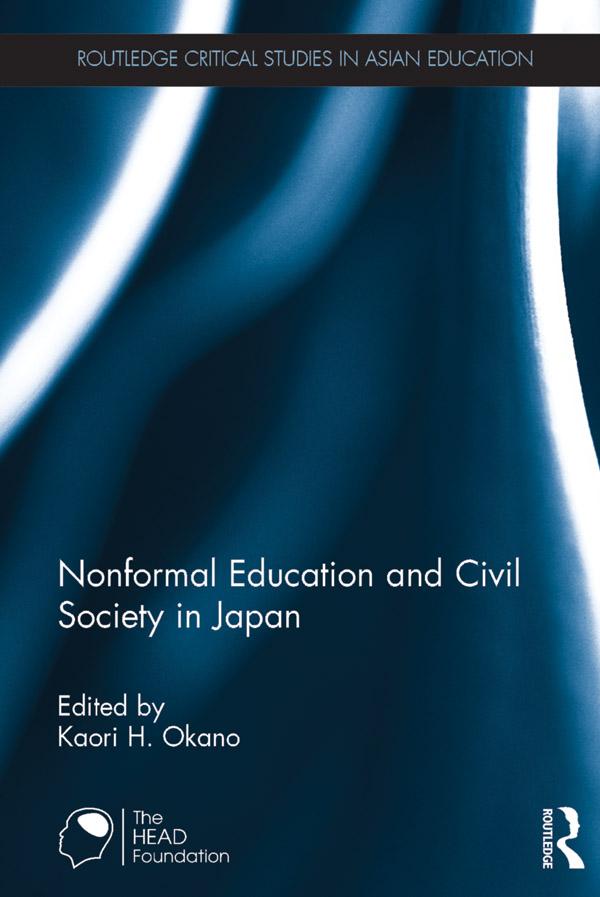 Nonformal Education and Civil Society in Japan by Kaori H. Okano