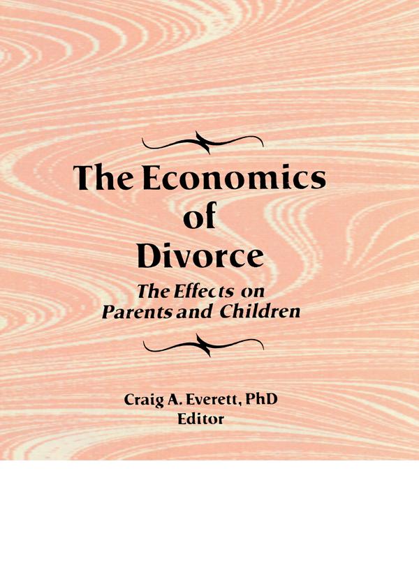 The Economics of Divorce by Craig Everett