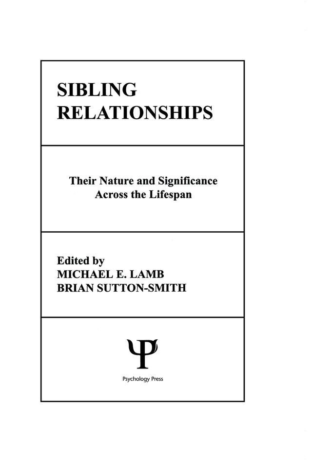 Sibling Relationships by Brian Sutton-Smith, B. Sutton-Smith, M. E. Lamb, Michael E. Lamb