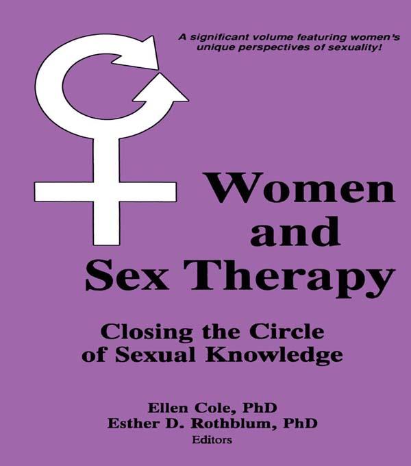 Women and Sex Therapy by Ellen Cole, Esther D Rothblum