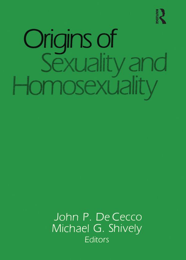 Origins of Sexuality and Homosexuality by John Dececco, Phd, Michael Shively