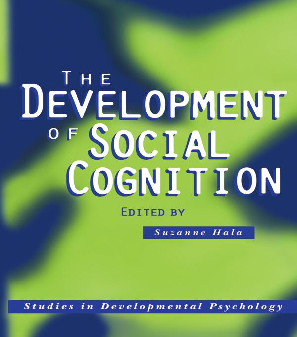 The Development of Social Cognition by Suzanne Hala