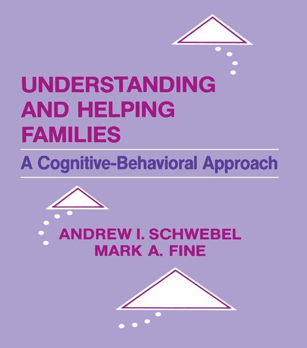 Understanding and Helping Families by Andrew I. Schwebel, Andrew Schwebel, Mark A. Fine