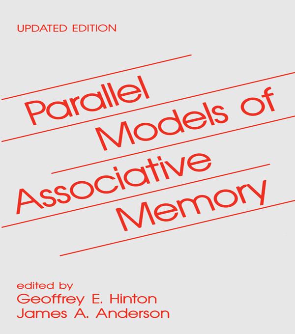 Parallel Models of Associative Memory by Geoffrey E. Hinton, James A. Anderson