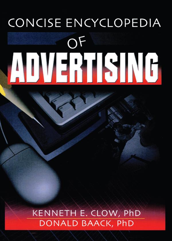Concise Encyclopedia of Advertising by David L Loudon, Donald Baack, Kenneth E. Clow, Robert E Stevens
