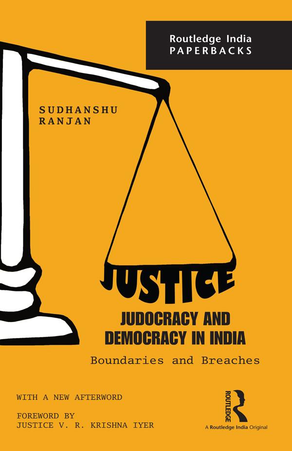Justice, Judocracy and Democracy in India by Sudhanshu Ranjan