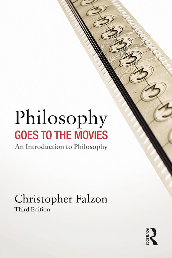 Philosophy Goes to the Movies by Christopher Falzon
