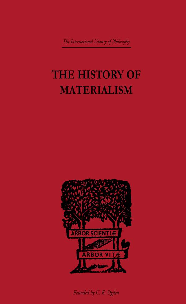 The History of Materialism by F.A. Lange