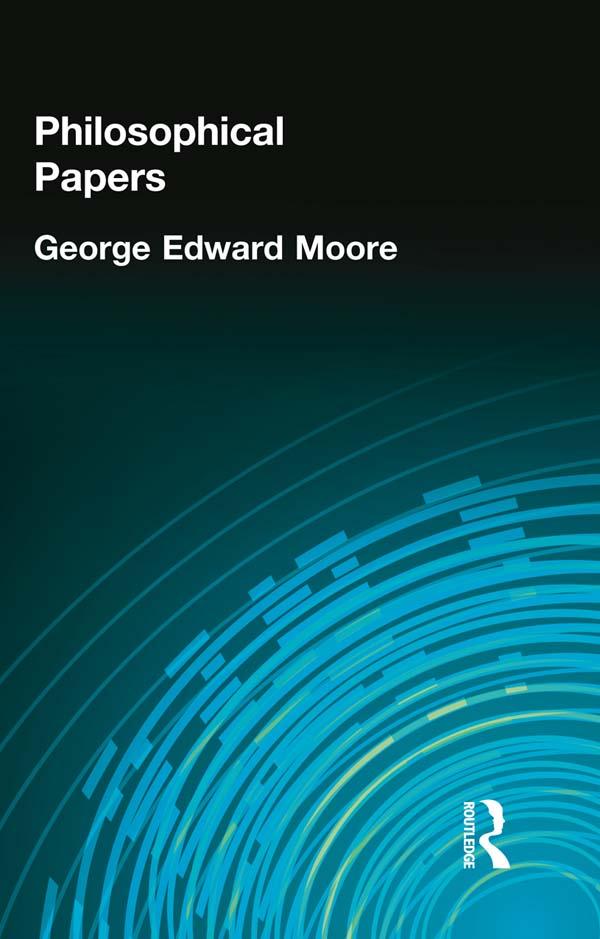 Philosophical Papers by George Edward Moore