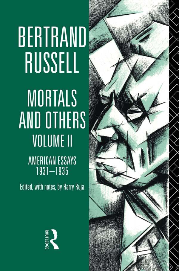 Mortals and Others, Volume II by Bertrand Russell, Harry Ruja
