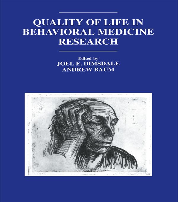 Quality of Life in Behavioral Medicine Research by Andrew S. Baum, Andrew S. Baum,, Joel E. Dimsdale