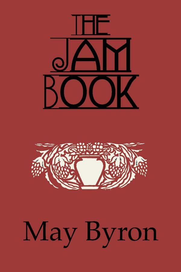 The Jam Book by May Byron