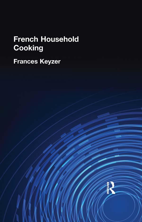 French Household Cookery by Frances Keyzer