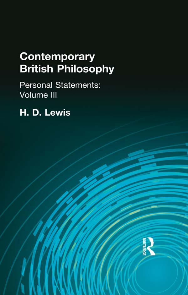 Contemporary British Philosophy by H D Lewis