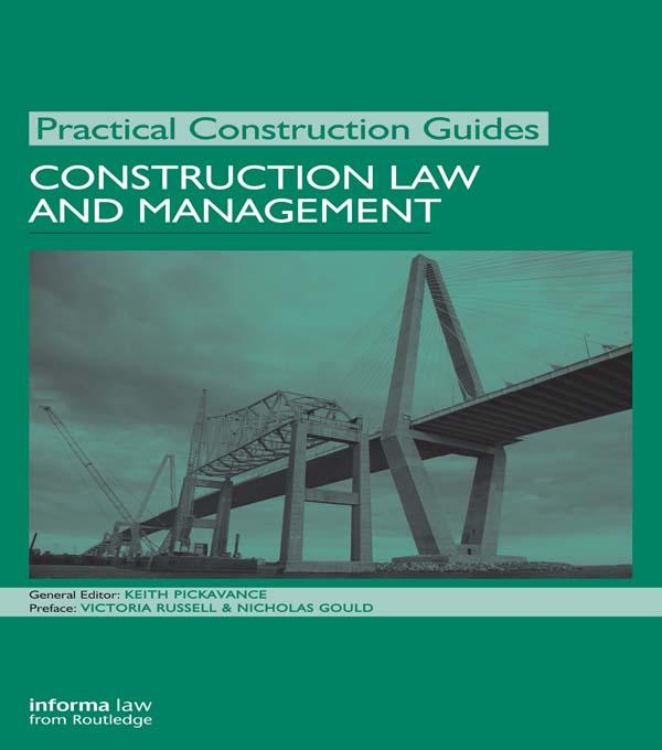Construction Law and Management by Keith Pickavance