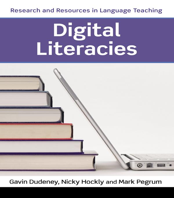 Digital Literacies by Mark Pegrum, Nicky Hockly, Gavin Dudeney