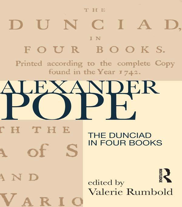The Dunciad in Four Books by Valerie Rumbold