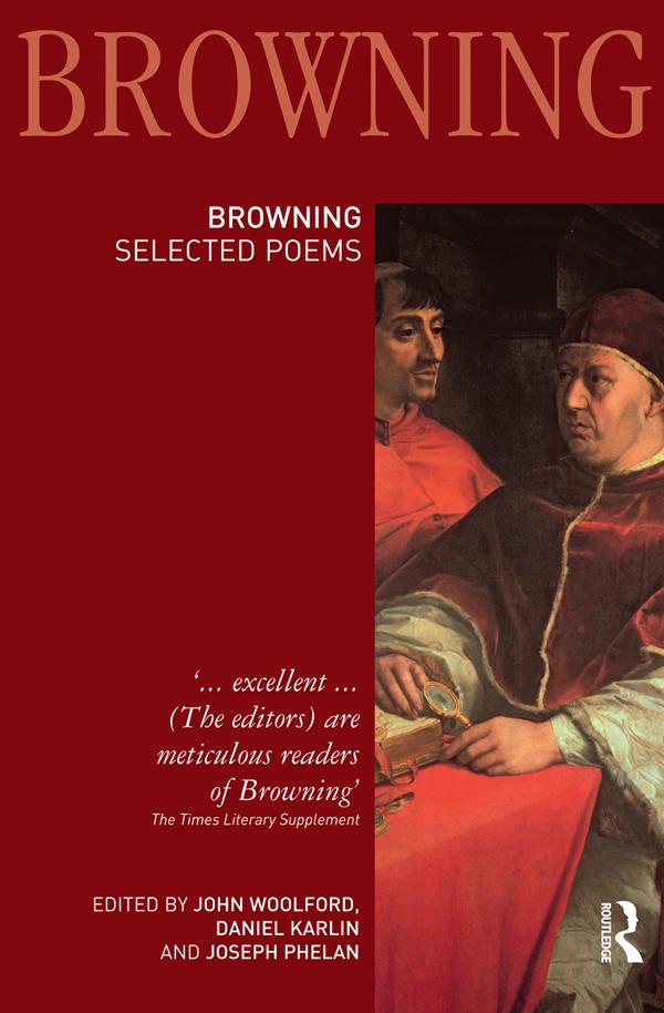 Robert Browning: Selected Poems by Daniel Karlin, John Woolford, Joseph Phelan