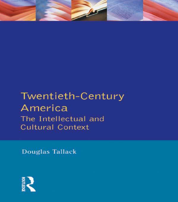 Twentieth-Century America by Douglas Tallack