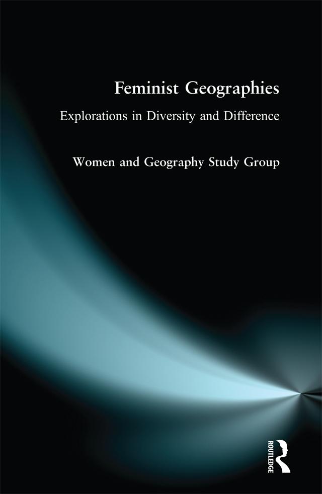 Feminist Geographies by Women and Geography Study Group