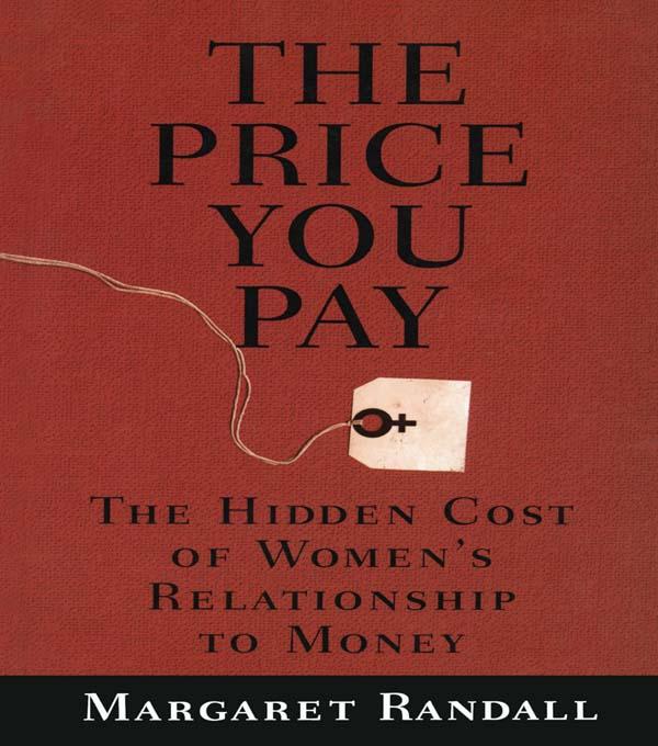 The Price You Pay by Margaret Randall