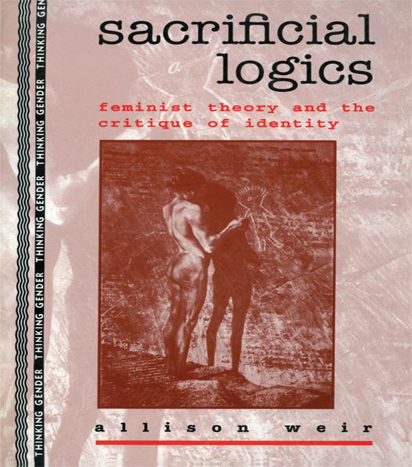 Sacrificial Logics by Allison Weir