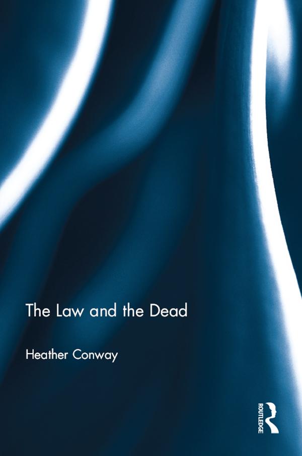 The Law and the Dead by Heather Conway