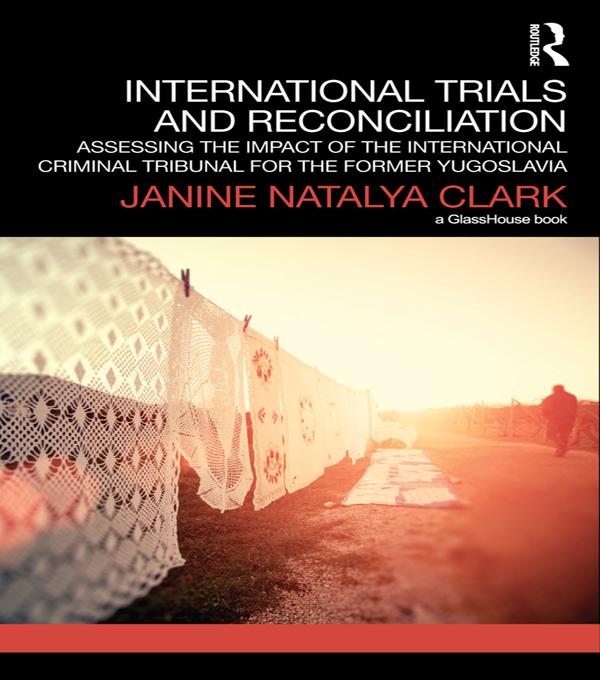 International Trials and Reconciliation by Janine Clark