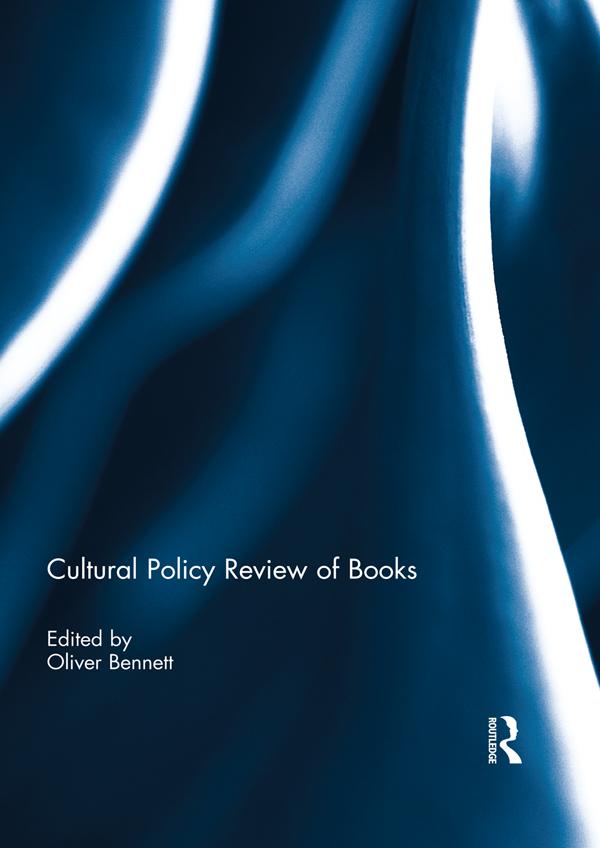 Cultural Policy Review of Books by Oliver Bennett